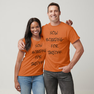 T-SHIRT DÉSORMAIS À L'EMBARCATION POUR LE DÉCOLLAGE