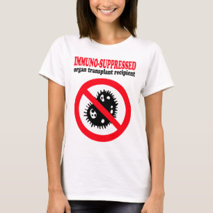 T-shirt destinataire Immuno-supprimé de greffe d'organe