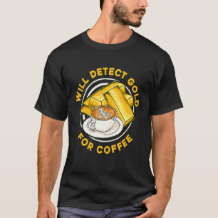 T-shirt Détectera de l'or pour le café Prospect Aurum Go
