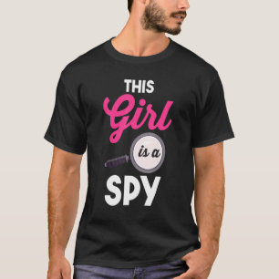 T-shirt Détective Enquêteur Privé Secret Spy This Gir