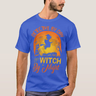 T-shirt Détective Par Jour Sorcière Par Nuit Détective Hal