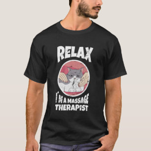 T-shirt Détendez-Vous Dans Un Massage Thérapeutique Masseu
