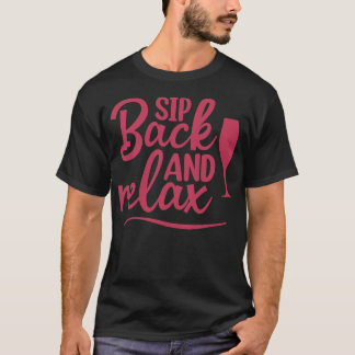 T-shirt Détendez-Vous Et Détendez-Vous Vins Amusants Desig