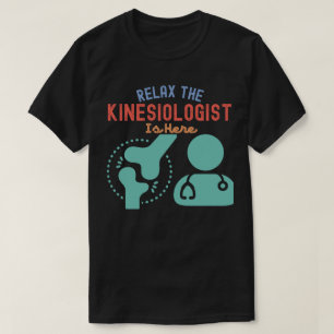 T-shirt Détendez-vous ici grâce au kinéiologiste