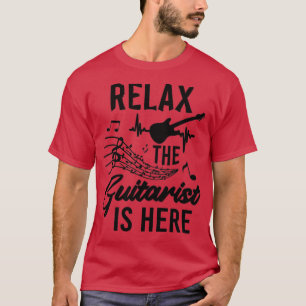 T-shirt Détendez-Vous Le Guitariste Est Là Pour Les Amateu