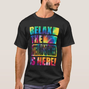 T-shirt Détendez-Vous L'Ingénieur Matériaux Est Là