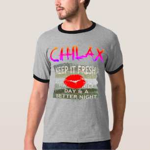 T-shirt Détendez-vous passez une bonne journée et laissez-
