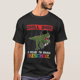 T-shirt Détends-toi mec JE SUIS Prêt À Détruire Préscolair