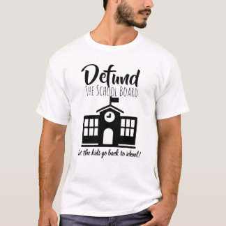 T-shirt Détruire la chemise du conseil scolaire