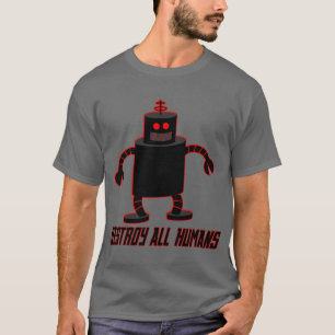 T-shirt Détruisez tous les humains