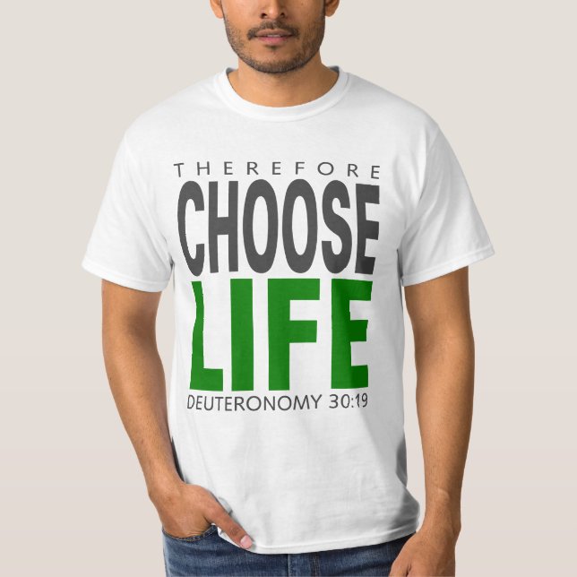 T-shirt Deut. Le 30:19 choisissent la vie (Devant)