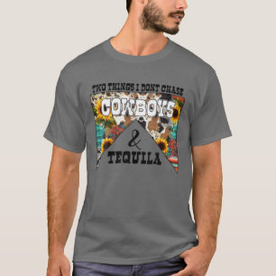 T-shirt Deux choses que je ne pourchasse pas les cowboys e