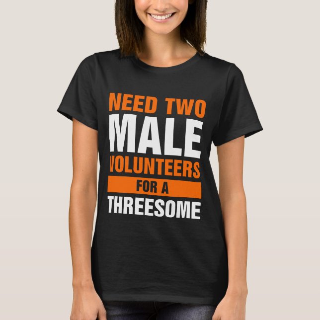 T-shirt Deux Hommes Pour Une Seule Femme Trois Humour Sale (Devant)