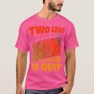 T-shirt Deux Legit Pour Quitter Funny Hip hop Thème 2E Ann