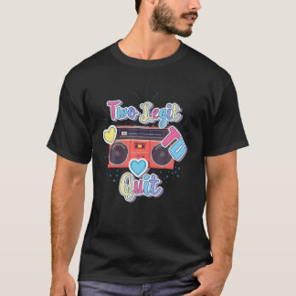 T-shirt Deux Legit To Quit 2E Anniversaire Fête Thème Hip 