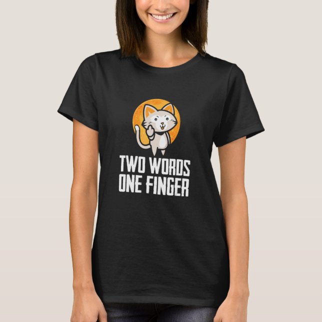 T-shirt Deux mots Un doigt Fliding Cat Design (Devant)