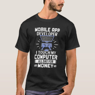 T-shirt Développeur d'application mobile Je Touche mon ord