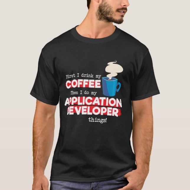 T-shirt Développeur d'applications et café (Devant)