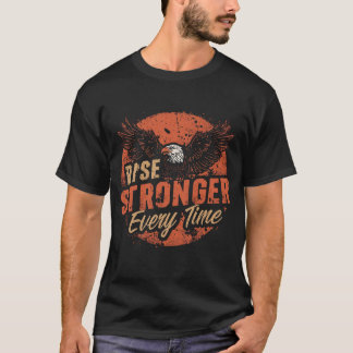 T-shirt Devenez Plus Fort à Chaque Fois – Citation Motivan
