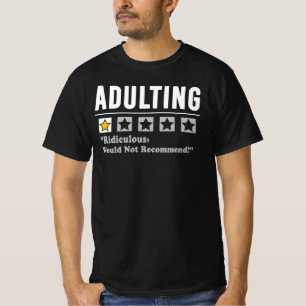 T-shirt Devenir Adulte Ridicule Je Ne Recommande Pas