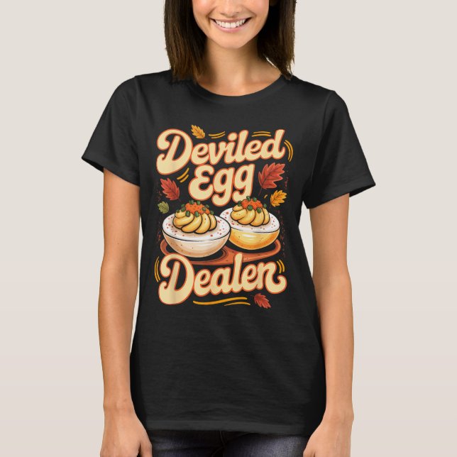 T-shirt Deviled Egg Er Funny Retro Thanksgiving Food Quote (Devant)