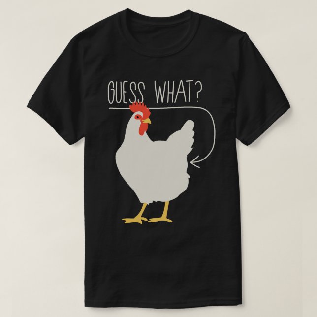T-shirt Devinez ce cul de poulet 1 (Design devant)