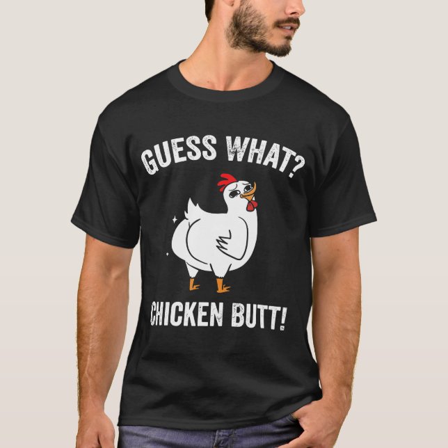 T-shirt Devinez ce poulet Butt Blanc Design T (Devant)