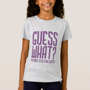 T-Shirt DEVINEZ CE QUI, je vais être une grande soeur !