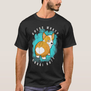T-shirt Devinez Quel Corgi Butt  Corgi