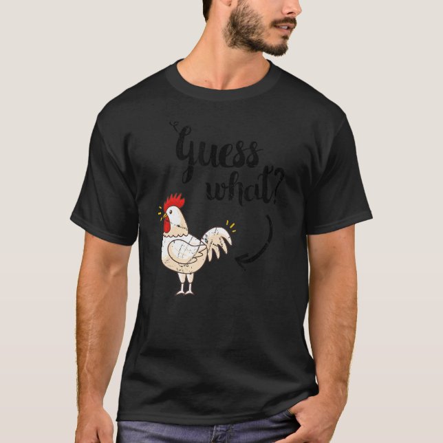 T-shirt Devinez Quel Poulet Mais Le Loo Déchiré Original (Devant)