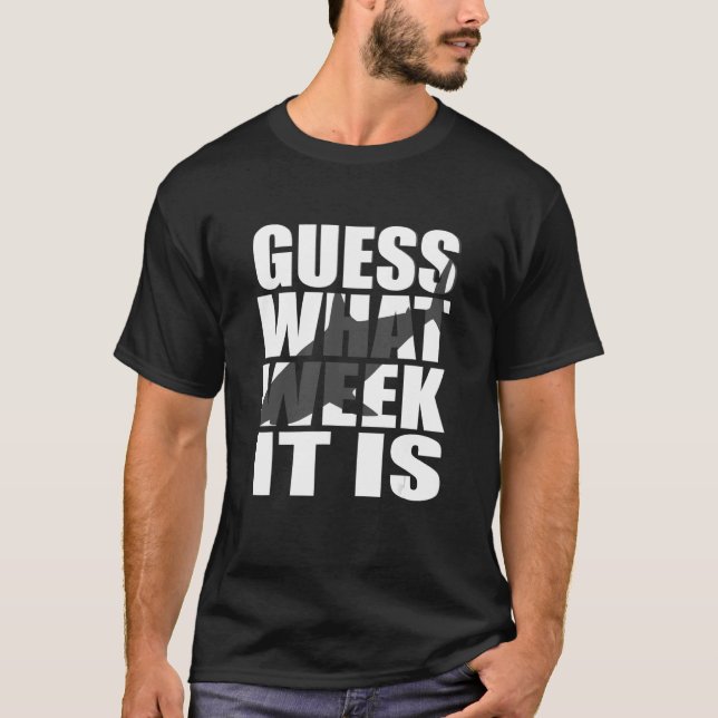T-shirt Devinez Quelle Semaine Il S'Agit D'Un Requin 1 (Devant)