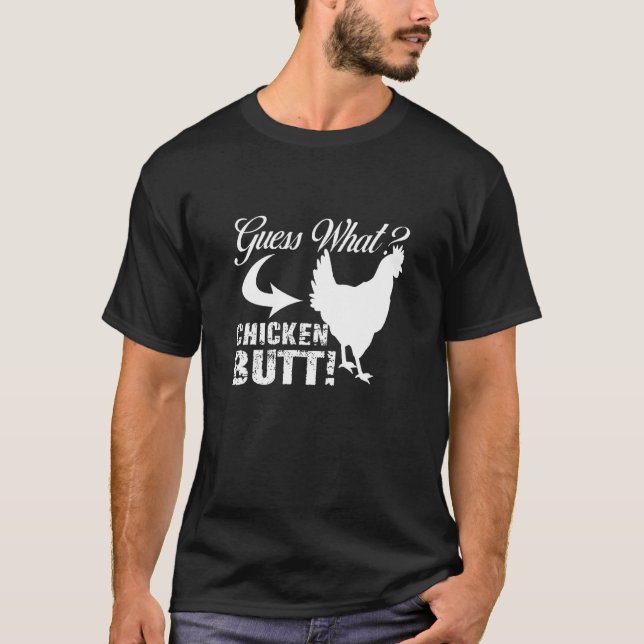 T-shirt Devinez quoi cul de poulet design blanc (Devant)