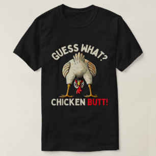 T-shirt Devinez quoi Cul de poulet Mème drôle