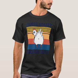 T-shirt Devinez quoi cul de poulet Poulets mignons Buffs