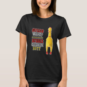 T-shirt Devinez quoi Géant Poulet en Caoutchouc Fessée Sla