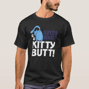 T-shirt Devinez quoi Kitty Butt Pour Un Chat
