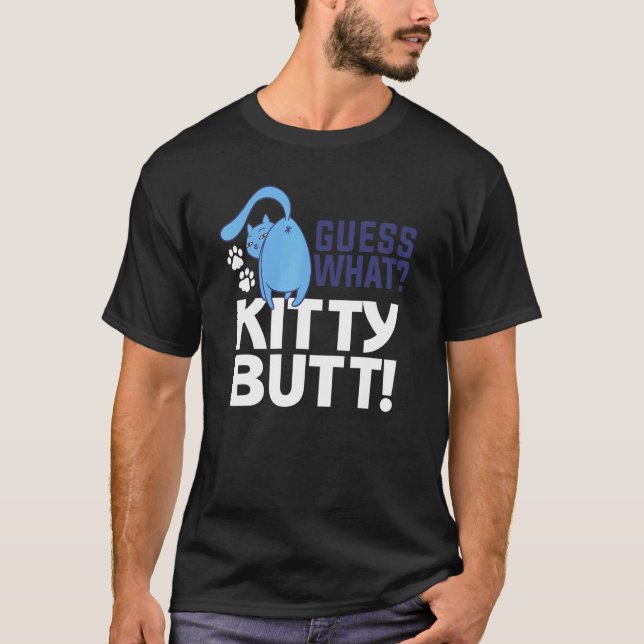 T-shirt Devinez quoi Kitty Butt Pour Un Chat (Devant)