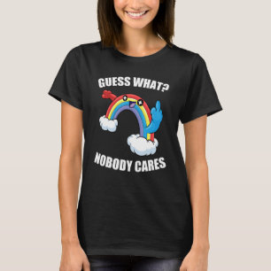 T-shirt DEVINEZ QUOI PERSONNE S'EN SOUCIE Meme Arc-en-cie