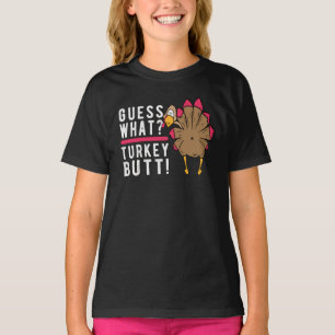 T-shirt Devinez Quoi ? Turquie Butt ! Drôle de Thanksgivi