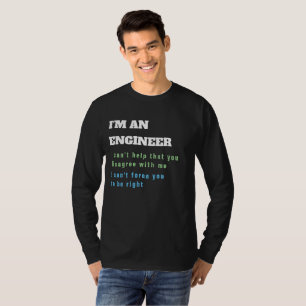T-shirt Devis d'ingénieur ingénieur drôle toujours droit