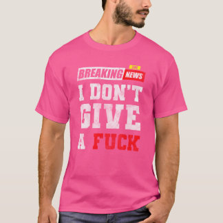 T-shirt Devise de manque d'intérêt Indifférence drôle de v