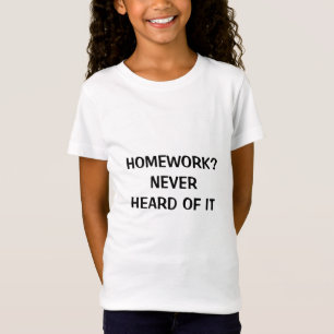 T-Shirt DEVOIRS ? JAMAIS ENTENDU PARLER