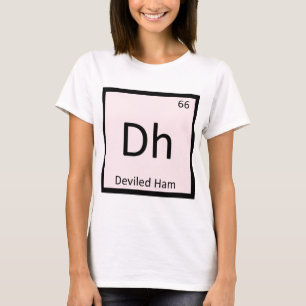 T-shirt Dh - Symbole de table périodique de la chimie du j