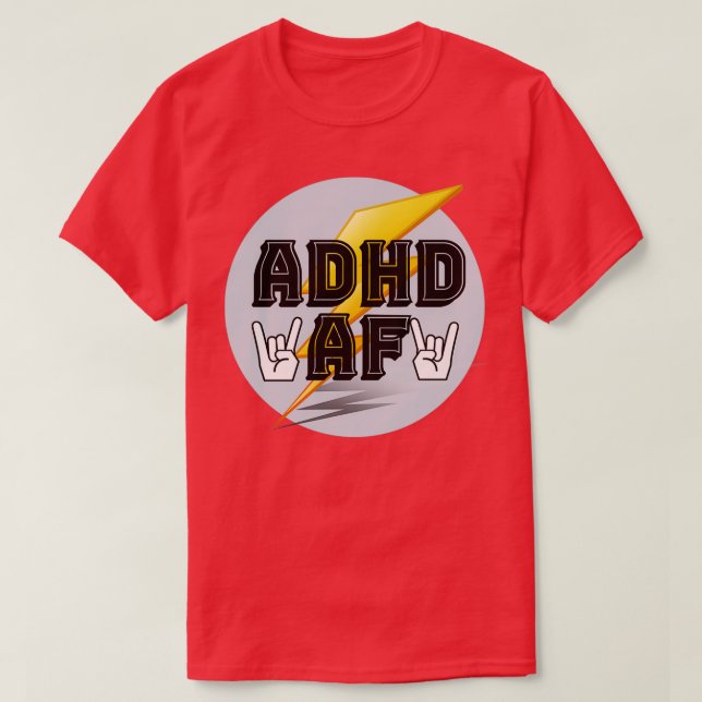 T-shirt DHD AF Neurodivergent plaisanter (Design devant)