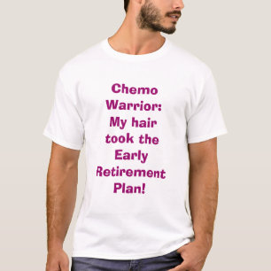 T-shirt d'humour de guerrier de chimio