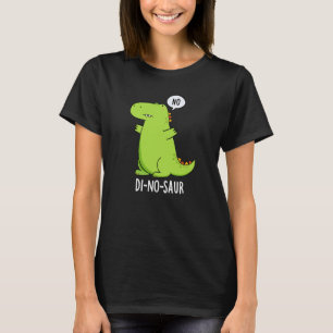 T-shirt Di-no-saur Dinosaure Drôle Puns Dark BG