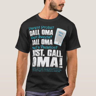 T-shirt Dialing Oma Parent Probs Want Sweets Besoin de vac
