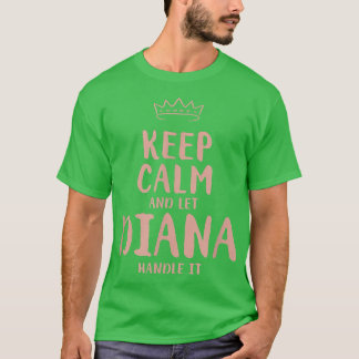 T-shirt Diana Conserver le calme Nom personnalisé Amis Drô