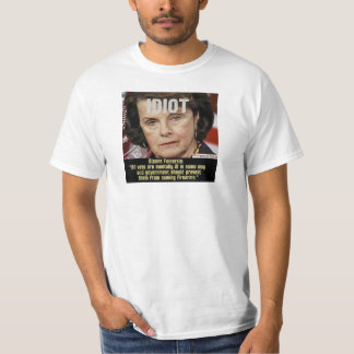 T-shirt Dianne FeinStein Anti-gun Idiot T Shirt