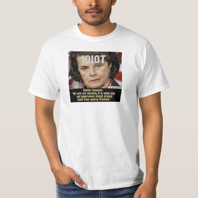 T-shirt Dianne FeinStein Anti-gun Idiot T Shirt (Devant)